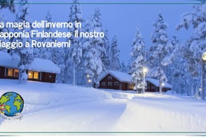 il nostro viaggio a Rovaniemi